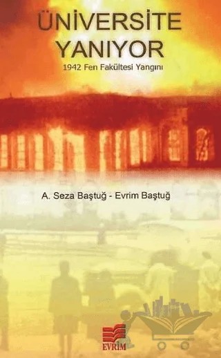 Üniversite Yanıyor – A. Seza Baştuğ, Evrim Baştuğ – Evrim Yayınevi kitap kapağı