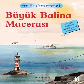 Büyük Balina Macerası - Deniz Hikayeleri – Ronda Armitage – İş Bankası Kültür Yayınları kitap kapağı