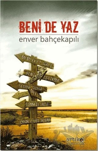 Beni De Yaz – Enver Bahçekapılı – Artikel Yayıncılık kitap kapağı