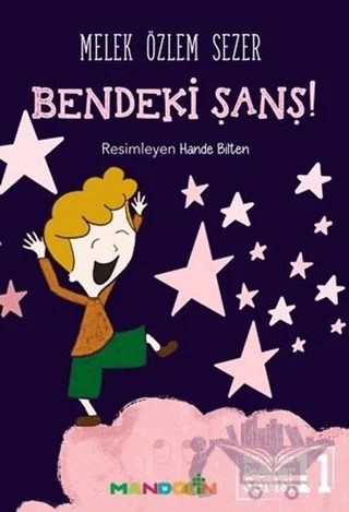 Bendeki Şans! – Melek Özlem Sezer – Mandolin Yayınları kitap kapağı
