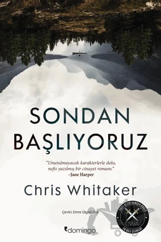 Sondan Başlıyoruz – Chris Whitaker – Domingo Yayınevi kitap kapağı