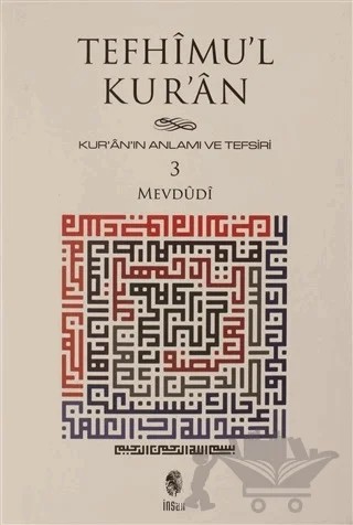 Tefhimu’l Kur’an - Kur’an’ın Anlamı ve Tefsiri (Küçük Boy) 3.Cilt – Seyyid Ebu'l-A'la el-Mevdudi – İnsan Yayınları kitap kapağı