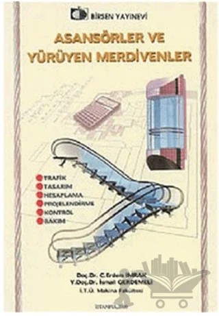 Asansörler ve Yürüyen Merdivenler – C. Erdem İmrak – Birsen Yayınevi kitap kapağı