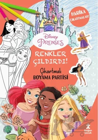 Renkler Çıldırdı- Disney Prenses Çıkartmalı Boyama Partisi – Kolektif – Doğan Çocuk kitap kapağı