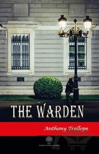 The Warden – Anthony Trollope – Platanus Publishing kitap kapağı
