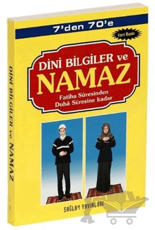 7’den 70’e Dini Bilgiler ve Namaz (Kod: 001-Çanta Boy) – F. Cemil Coşkun – Sağlam Yayınevi kitap kapağı