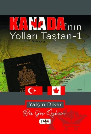 Kanada’nın Yolları Taştan – Yalçın Diker – Tilki Kitap kitap kapağı