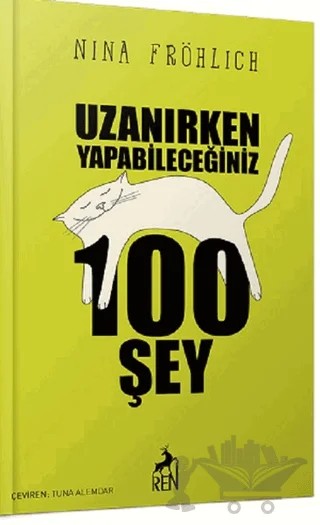 Uzanırken Yapabileceğiniz 100 Şey – Nina Fröhlich – Ren Kitap kitap kapağı