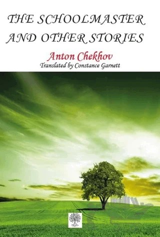 The Schoolmaster and Other Stories – Anton Checkov – Platanus Publishing kitap kapağı