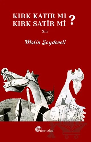 Kırk Katır Mı, Kırk Satır Mı? – Metin Soydeveli – Denizkızı Yayınları kitap kapağı