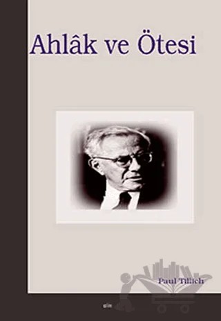 Ahlak ve Ötesi – Paul Tillich – Elis Yayınları kitap kapağı