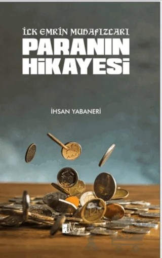 Paranın Hikayesi – İhsan Yabaneri – Neyno Kültür Yayınevi kitap kapağı