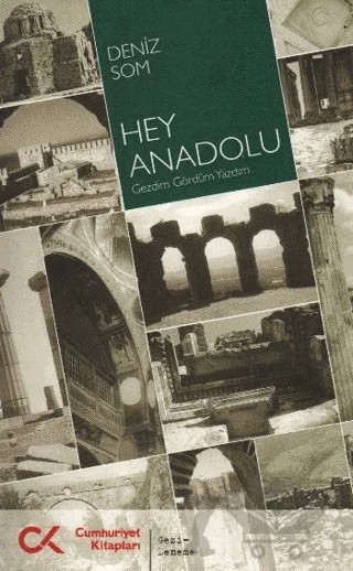 Hey Anadolu – Deniz Som – Cumhuriyet Kitapları kitap kapağı