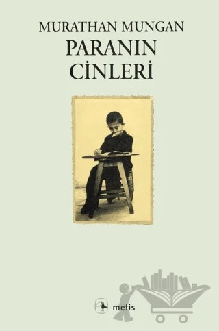 Paranın Cinleri – Murathan Mungan – Metis Yayınları kitap kapağı