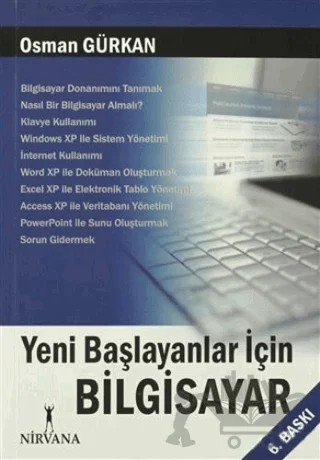 Yeni Başlayanlar İçin Bilgisayar – Osman Gürkan – Nirvana Yayınları kitap kapağı