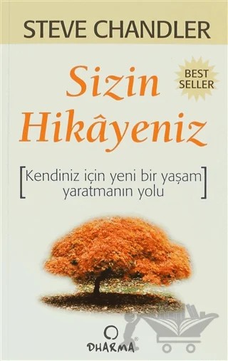 Sizin Hikayeniz – Steve Chandler – Dharma Yayınları kitap kapağı