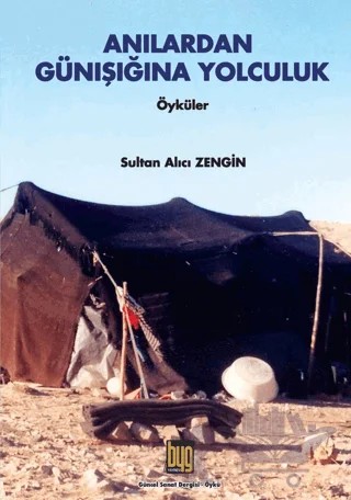Anılardan Günışığına Yolculuk – Sultan Alıcı Zengin – Baygenç Ajans kitap kapağı