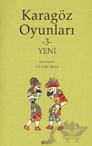 Karagöz Oyunları 3 Yeni – Kolektif – Kitabevi Yayınları kitap kapağı