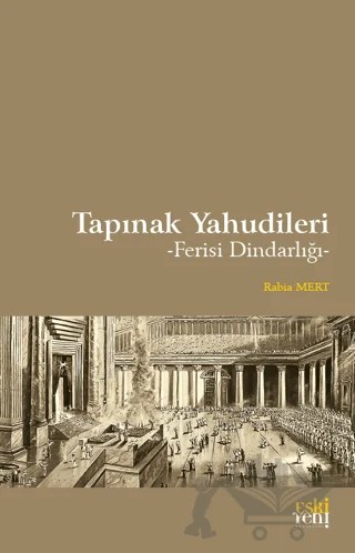 Tapınak Yahudileri – Rabia Mert – Eski Yeni Yayınları kitap kapağı