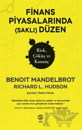 Finans Piyasalarında (Saklı) Düzen – Benoit B. Mandelbrot, Robert L. Hudson – Sia Kitap kitap kapağı