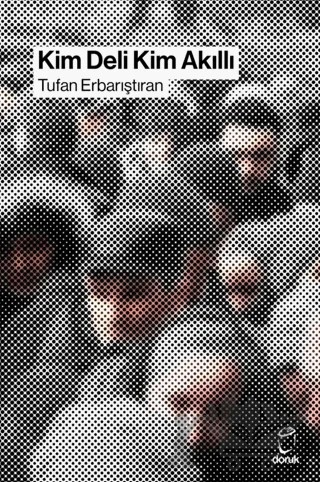 Kim Deli Kim Akıllı – Tufan Erbarıştıran – Doruk Yayınları kitap kapağı