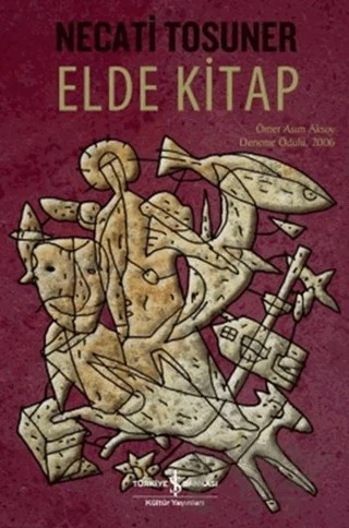 Elde Kitap – Necati Tosuner – İş Bankası Kültür Yayınları kitap kapağı