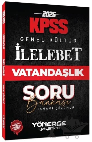 2027 KPSS Vatandaşlık İlelebet Soru Bankası Çözümlü – Kolektif – Yönerge Yayınları kitap kapağı
