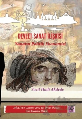 Devlet Sanat İlişkisi – Sacit Hadi Akdede – Efil Yayınevi kitap kapağı