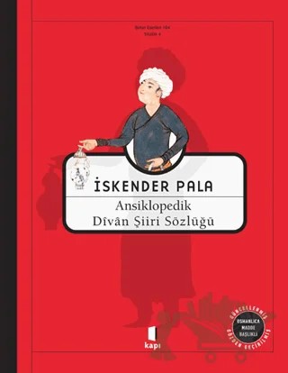 Osmanlıca Madde Başlıklı Ansikolopedik Divan Şiiri Sözlüğü – İskender Pala – Kapı Yayınları kitap kapağı