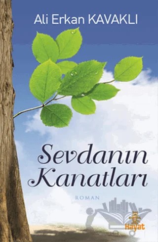 Sevdanın Kanatları – Ali Erkan Kavaklı – Hayat Yayınları kitap kapağı