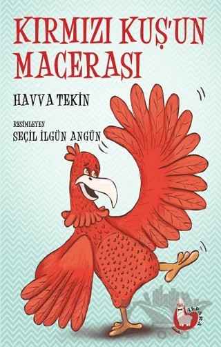 Kırmızı Kuşun Macerası – Havva Tekin – Alpaka Yayınları kitap kapağı