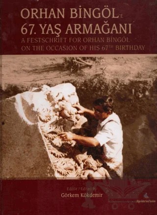 Orhan Bingöle 67.Yaş Armağanı – Görkem Kökdemir – Bilgin Kültür Sanat Yayınları kitap kapağı