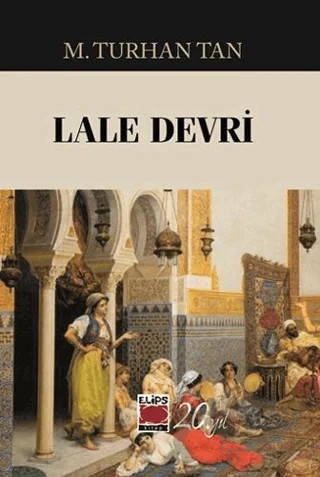 Lale Devri – M. Turhan Tan – Elips Kitap kitap kapağı