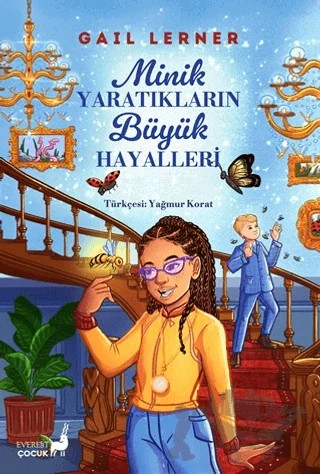 Minik Yaratıkların Büyük Hayalleri – Gail Lerner – Everest Çocuk kitap kapağı