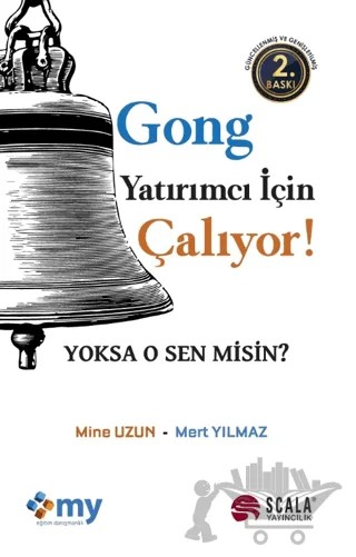 Gong Yatırımcı İçin Çalıyor! – Mine Uzun, Mert Yılmaz – Scala Yayıncılık kitap kapağı