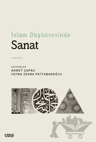 İslam Düşüncesinde Sanat – Kolektif – Çizgi Kitabevi Yayınları kitap kapağı