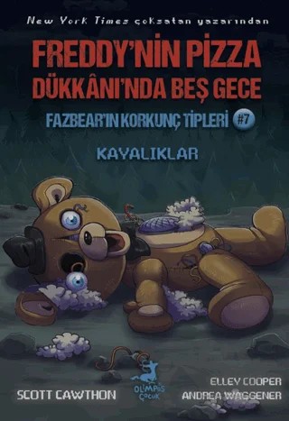 Freddy’nin Pizza Dükkanı’nda Beş Gece Fazbear’ın Korkunç Tipleri 7: Kayalıklar – Scott Cawthon – Olimpos Çocuk kitap kapağı