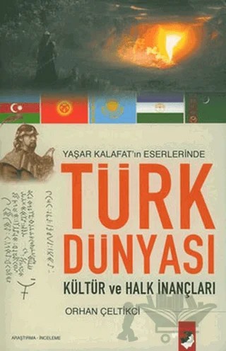Türk Dünyası Kültür ve Halk İnançları – Orhan Çeltikci – IQ Kültür Sanat Yayıncılık kitap kapağı