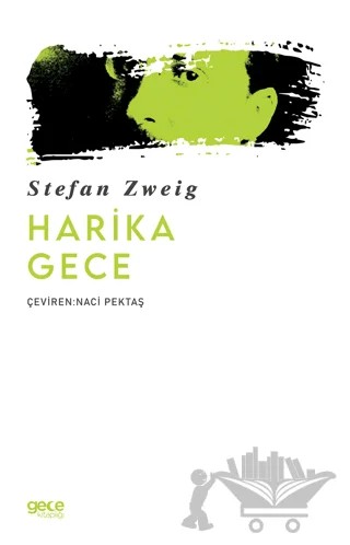 Harika Gece – Stefan Zweıg – Gece Kitaplığı kitap kapağı