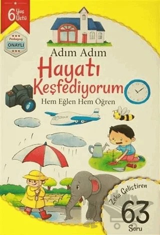 Adım Adım Hayatı Keşfediyorum 6 Yaş - Zeka Geliştiren 63 Soru – Kolektif – Revzen Kitap kitap kapağı