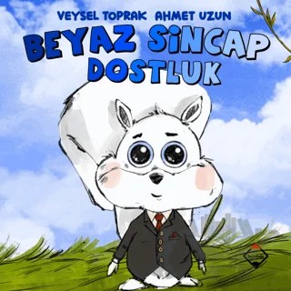 Beyaz Sincap Dostluk – Veysel Toprak – Buzdağı Yayınevi kitap kapağı