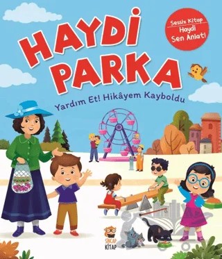 Haydi Parka - Yardım Et! Hikayem Kayboldu – Emine Şahin Tursun – Sincap Kitap kitap kapağı