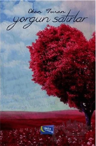 Yorgun Satırlar – Okan Turan – Gece Kitaplığı kitap kapağı