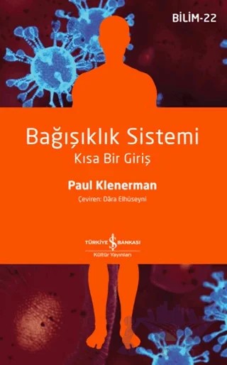 Bağışıklık Sistemi - Kısa Bir Giriş – Paul Klenerman – İş Bankası Kültür Yayınları kitap kapağı