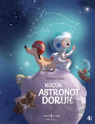 Küçük Astronot Doruk – Barbara Scholz – İş Bankası Kültür Yayınları kitap kapağı