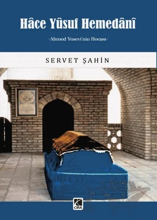 Hace Yusuf Hemedani – Servet Şahin – Çıra Yayınları kitap kapağı