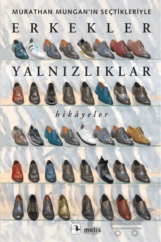 Erkekler Yalnızlıklar – Murathan Mungan – Metis Yayınları kitap kapağı