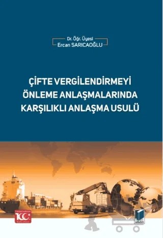 Çifte Vergilendirmeyi Önleme Anlaşmalarında Karşılıklı Anlaşma Usulü – Ercan Sarıcaoğlu – Adalet Yayınevi kitap kapağı