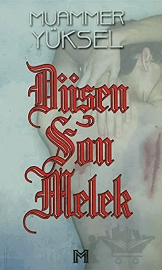 Düşen Son Melek – Muammer Yüksel – Kafe Kültür Yayıncılık kitap kapağı