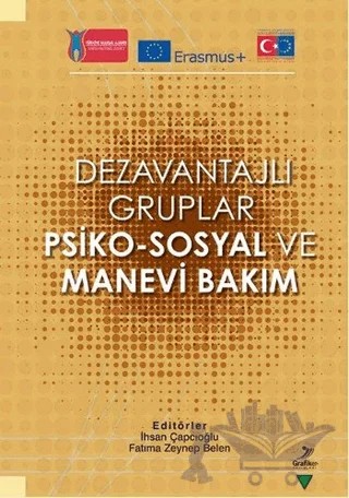 Dezavantajlı Gruplar Psiko - Sosyal ve Manevi Bakım – Adem Yıldırım, Fatıma Zeynep Belen, Fatma Bayraktar Karahan, Fatma Çapcıoğlu, İbrahim Sağlam, İhsan Çapçıoğlu, Mualla Yıldız, Öznur Özdoğan, Zeynep Yüksel – Grafiker Yayınları kitap kapağı